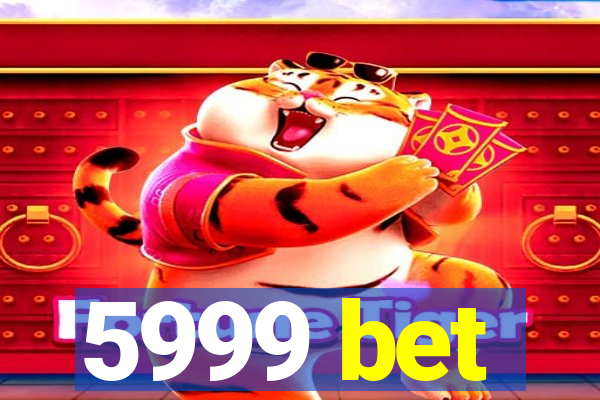 5999 bet